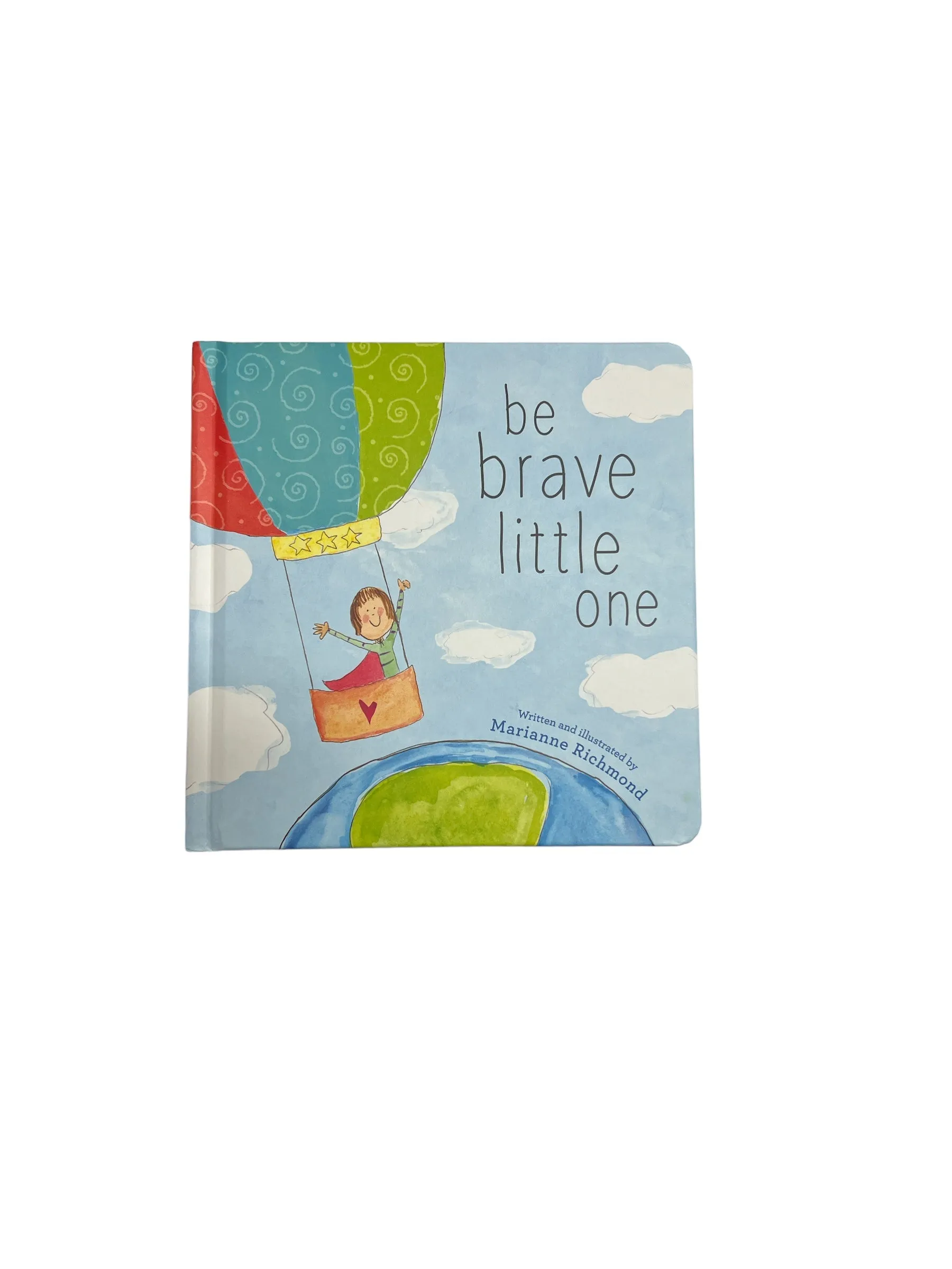 Be Brave Little One Hard Back Book